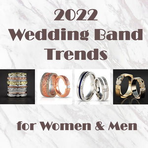 2022 Hottest Wedding Band Trends for Women and Men